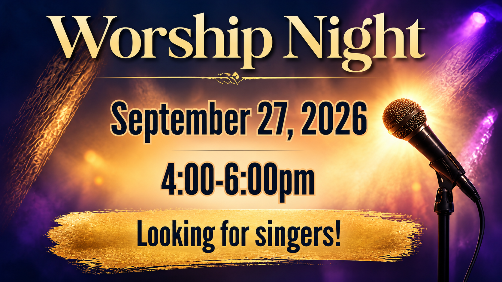 Worship Night September 27, 2026 from 4 to 6 PM; looking for singers